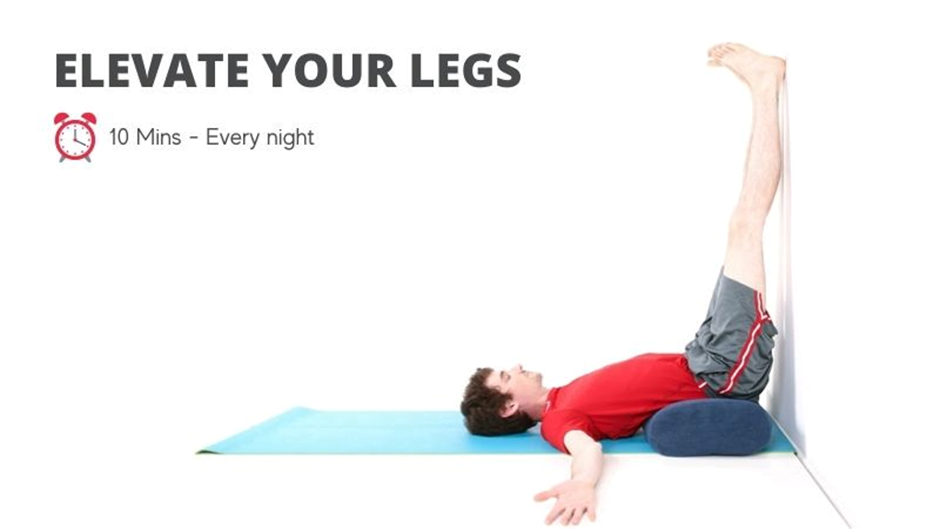 elevate your legs